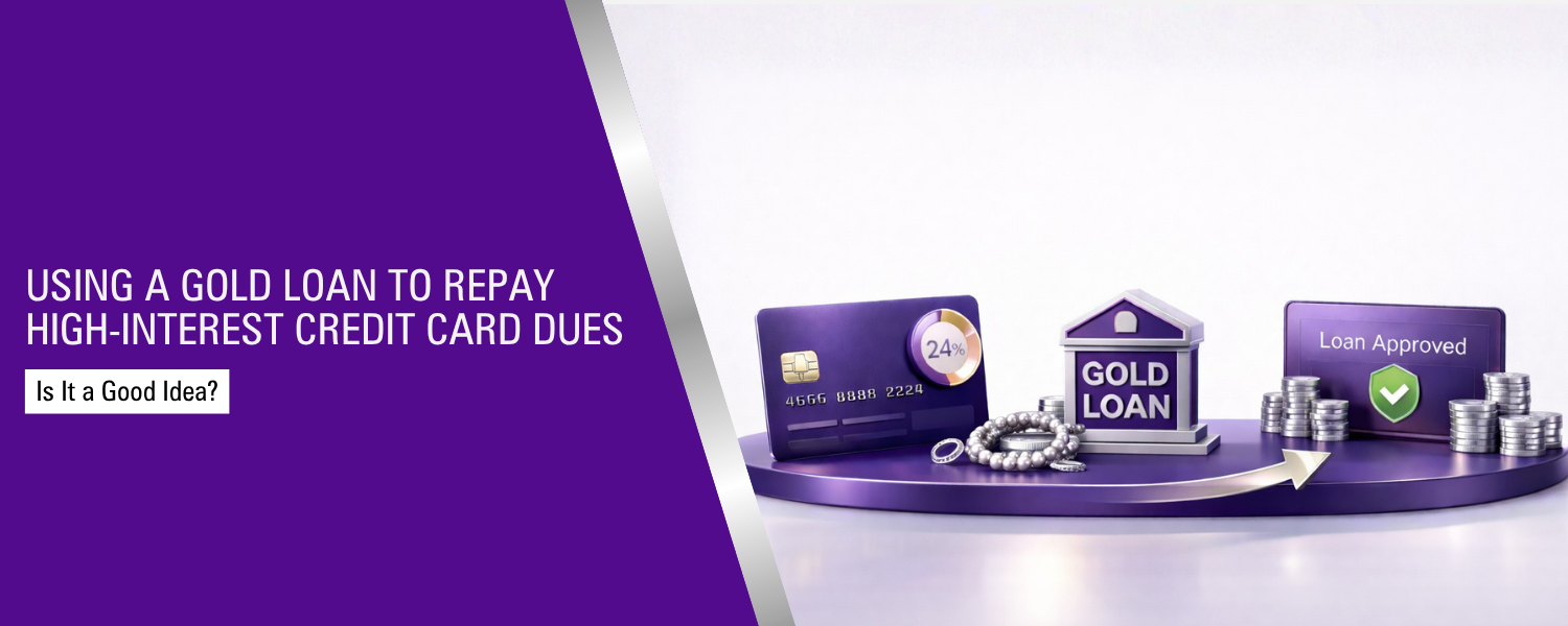 Using a Gold Loan to Repay High-Interest Credit Card Dues: Is It a Good Idea?